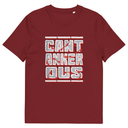 A burgundy t-shirt with a "CANTANKEROUS" logo.