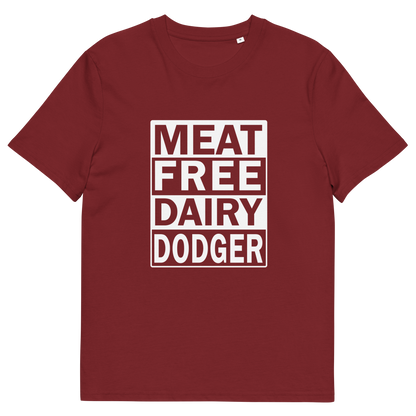 A burgundy short-sleeve crewneck t-shirt with a white graphic print on the chest that reads 'MEAT FREE DAIRY DODGER' in a stacked block font.