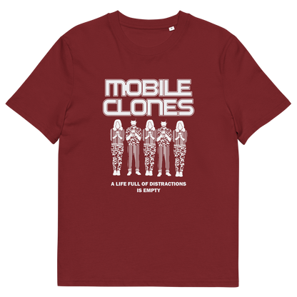 A burgundy short-sleeve crewneck t-shirt featuring a white graphic print on the front. The graphic displays the text 'MOBILE CLONES' above five stylized figures, with the phrase 'A LIFE FULL OF DISTRACTIONS IS EMPTY' below.