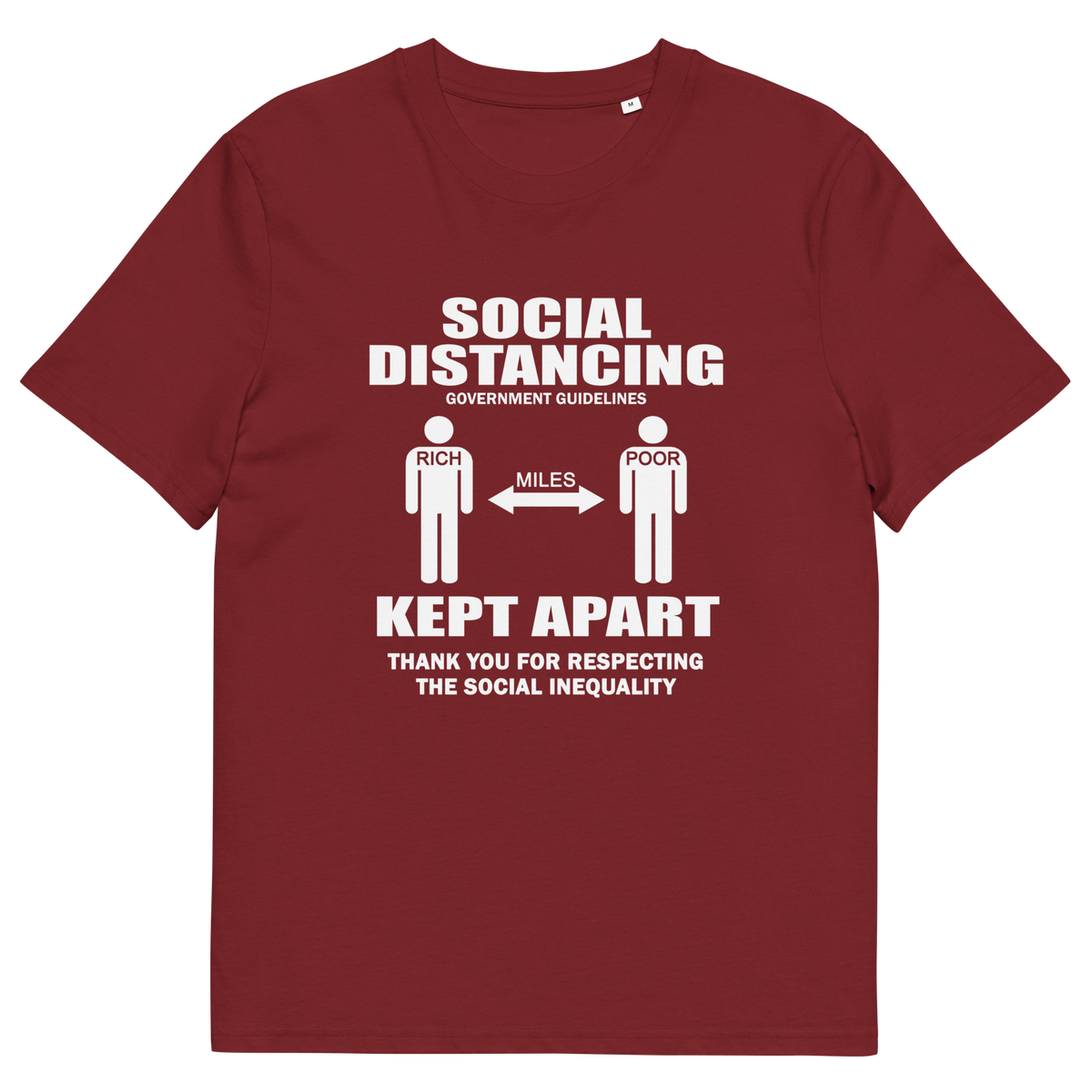 A burgundy short-sleeve crewneck t-shirt with a white graphic print on the front. The graphic features the text 'SOCIAL DISTANCING' and 'KEPT APART' with stick figures representing the recommended distance, labelled 'MILES'.