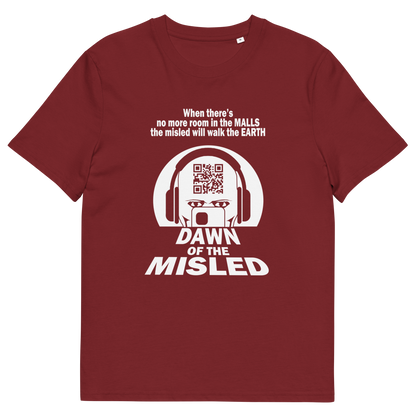 A burgundy, short sleeved , crew necked t-shirt with a play on the "DAWN OF THE DEAD" movie cover. The alternative text reading "DAWN OF THE MISLED" with a man on a smartphone design.