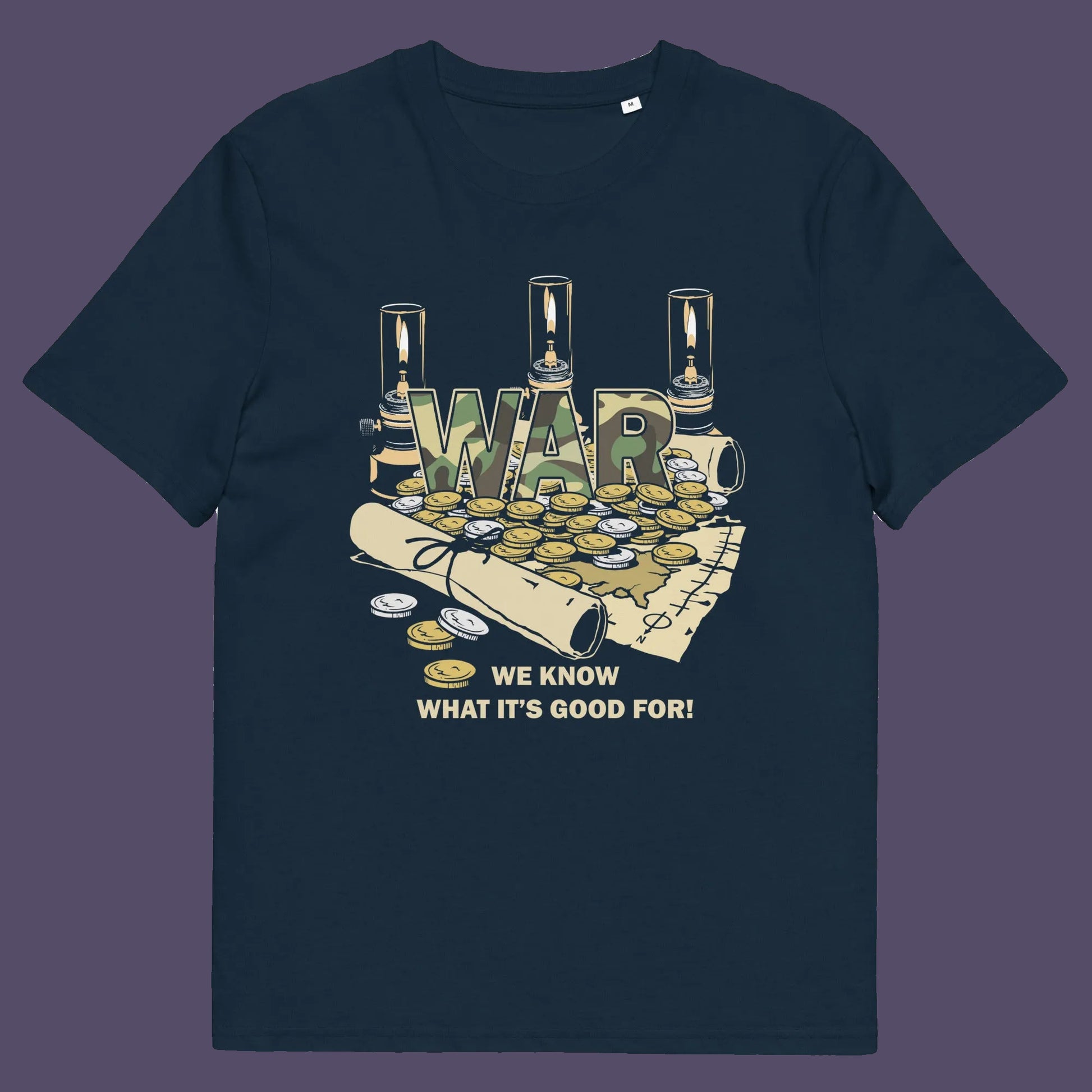 French navy t shirt. A satirical anti-war t-shirt suggesting we know what it's good for, money and land deeds for starters. Expose the big business of War with this unique design made for any anti-war demonstration. Made from 100% organic ring-spun cotton, this non conformist t shirt is unisex, high-quality, super comfy, and best of all, eco-friendly.