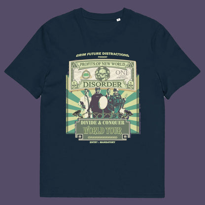 French navy t shirt. A non conformist t shirt in the style of a band tour poster. This satirical t-shirt design highlights the forces that influence our society now, and for the foreseeable future. A spoof band t-shirt to create social awareness. Made from 100% organic ring-spun cotton, this anti government t shirt is unisex, high-quality, super comfy, and best of all, eco-friendly.