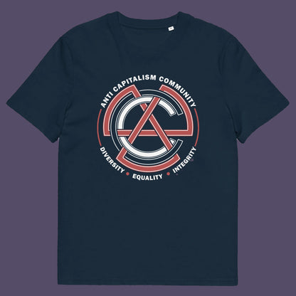 French navy t shirt. This anti establishment t shirt speaks out against capitalism and promotes diversity, equality and integrity. Capitalism is responsible for so many of societies problems, do not accept it. Join our community and be proud to wear the shirt. Made from 100% organic ring-spun cotton, this anti capitalist t shirt is unisex, high-quality, super comfy, and best of all, eco-friendly.