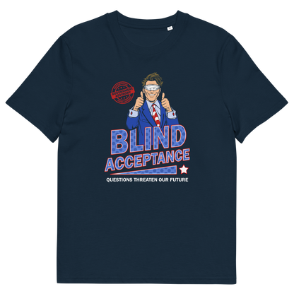 French navy t shirt. A funny election t shirt design in a mock campaign poster style. This satirical urban art design suggests that the preferred approach to politics any government would want from their citizens is one of blind acceptance, or is this already happening ? Made from 100% organic ring-spun cotton, this anti government t shirt is unisex, high-quality, super comfy, and best of all, eco-friendly.