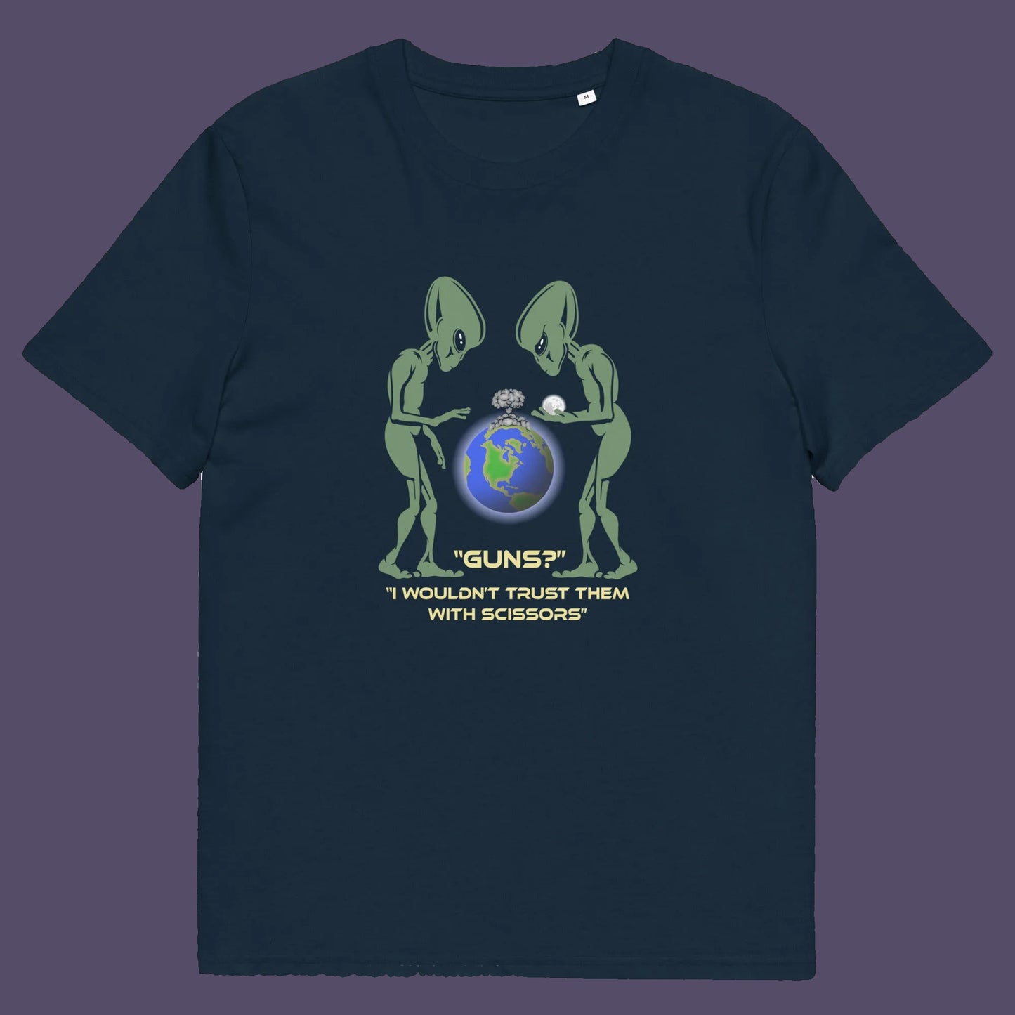 French navy t shirt. This funny alien t shirt highlights our over use of weaponry. With our lust for guns we must look out of control from an alien view point. No wonder they don't openly reveal themselves to us. Made from 100% organic ring-spun cotton, this counter culture t shirt is unisex, high-quality, super comfy, and best of all, eco-friendly.