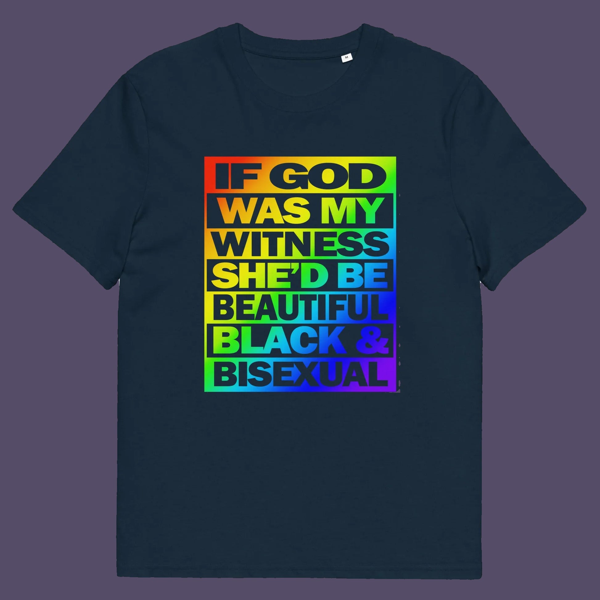 French navy t shirt A gender equality t shirt design. LGBTQ+ friendly and anti-racism in one. If there is a God she's probably more open minded than people give her credit for. Made from 100% organic ring-spun cotton, these gay slogan t shirts are unisex, high-quality, super comfy, and best of all, eco-friendly.