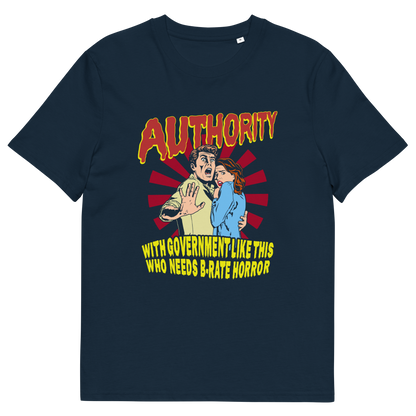 French navy t shirt. This non conformist t shirt design is portrayed in an old horror movie poster. A witty but satirical view of just how bad our governance has become and how it resembles watching a B rate horror movie. Made from 100% organic ring-spun cotton, this anti government t shirt is unisex, high-quality, super comfy, and best of all, eco-friendly.
