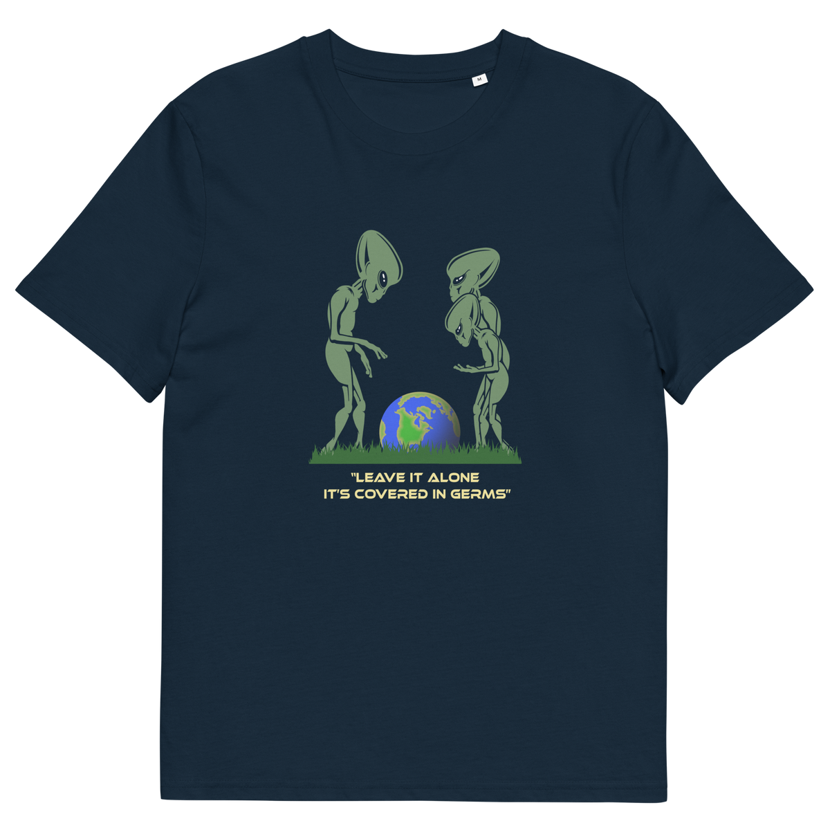 A French navy blue short-sleeve crewneck t-shirt featuring a graphic of two green aliens looking at a globe, with the text 'LEAVE IT ALONE IT'S COVERED IN GERMS' printed below.
