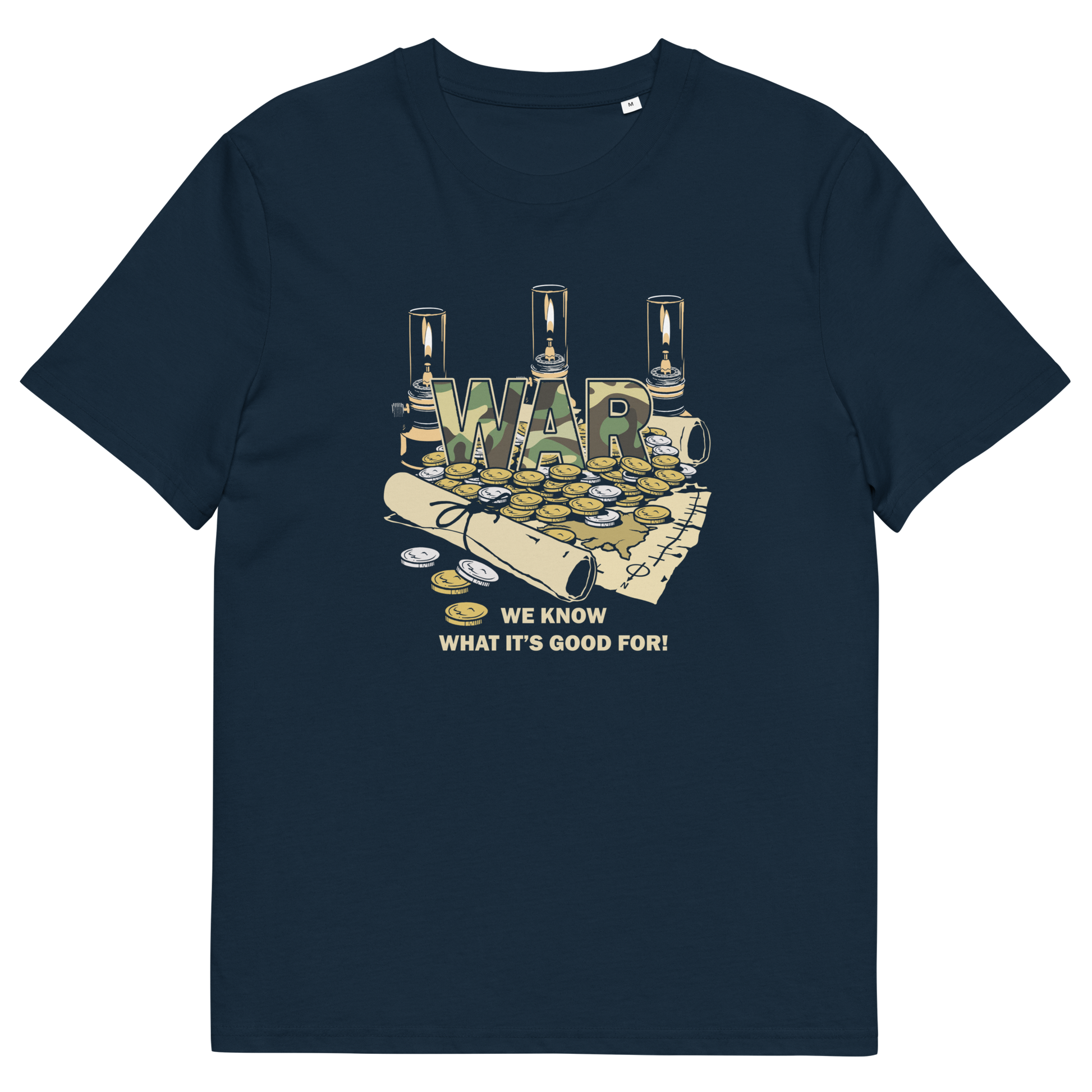 A navy blue short-sleeve t-shirt with a vintage-style graphic on the chest depicting a war scene with a scroll, coins, and lit candles, with the text 'WE KNOW WHAT IT'S GOOD FOR!'.