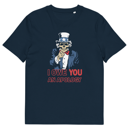 A French navy blue short-sleeve t-shirt with a graphic of a pointing skeleton Uncle Sam wearing a top hat and suit, above the text 'I OWE YOU AN APOLOGY' in red and white.