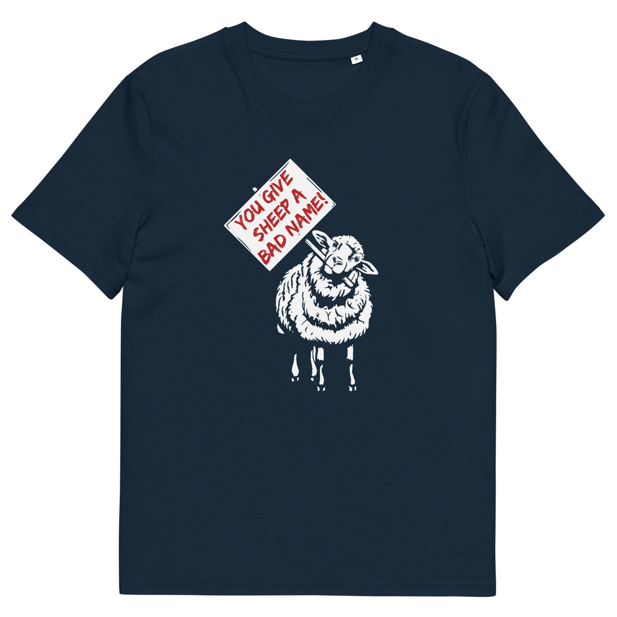 A French navy blue short-sleeve t-shirt with a graphic print of a white sheep holding a red sign that reads 'YOU GIVE SHEEP A BAD NAME!'.