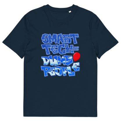 French navy T-shirt with "SMART TECH DUMB PEOPLE" text.