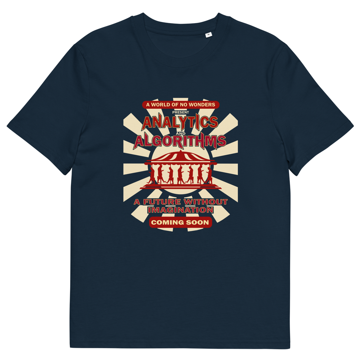 French nay blue T-shirt with an "AVALYTICS AND ALGORITHMS" spoof fairground poster design.