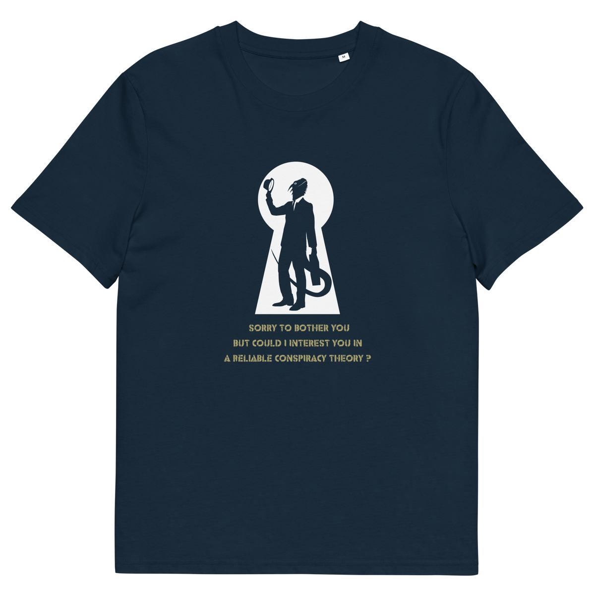 A French navy blue short-sleeve t-shirt with a white keyhole graphic on the chest. The graphic features a white keyhole silhouette of a reptilian salesman holding his hat, with gold text underneath reading 'SORRY TO BOTHER YOU BUT COULD I INTEREST YOU IN A RELIABLE CONSPIRACY THEORY?'.