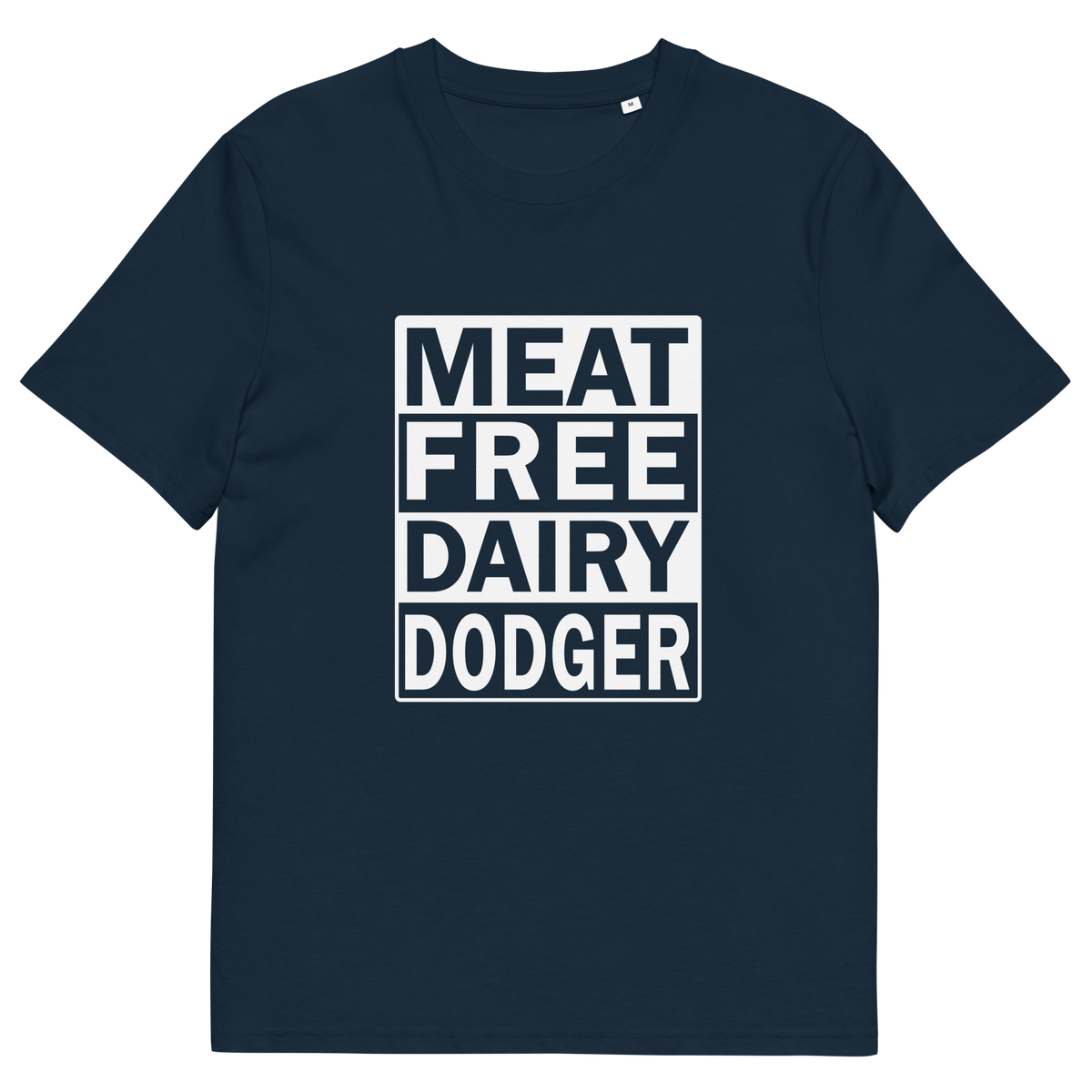 A French navy blue short-sleeve t-shirt with a white graphic print on the front that reads 'MEAT FREE DAIRY DODGER' in bold block letters.