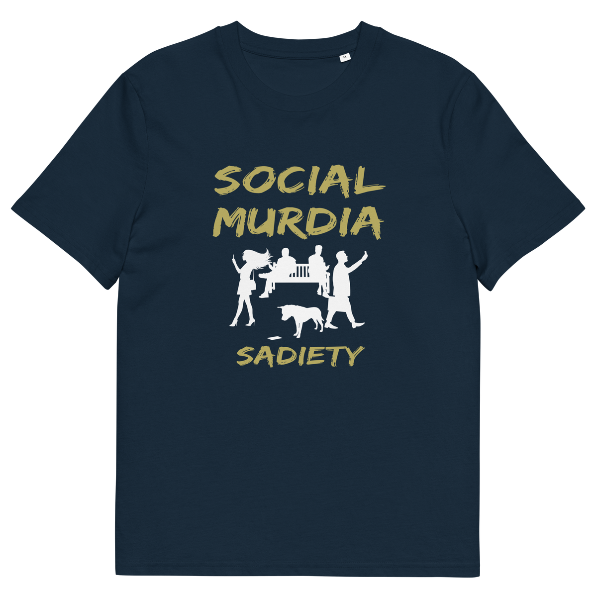 A French navy blue short-sleeve t-shirt with a graphic print on the front. The print features the words 'SOCIAL MURDIA' in a textured gold font, a white silhouette of a group of people on smartphones and a dog, and the word 'SADIETY' in the same gold font below.