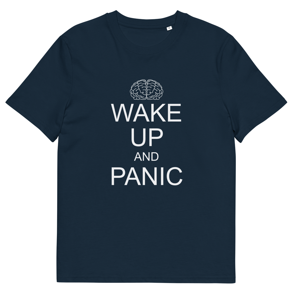 A French navy blue, short sleeved, crew neck t-shirt with a white graphic text "WAKE UP AND PANIC".