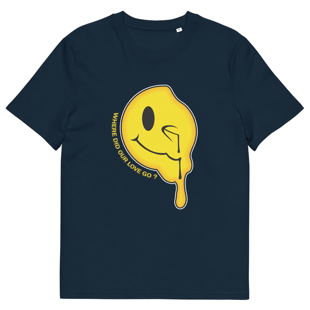 A French navy blue  short sleeved crew neck t-shirt with a yellow dripping smiley face and the text "WHERE DID OUR LOVE GO?".