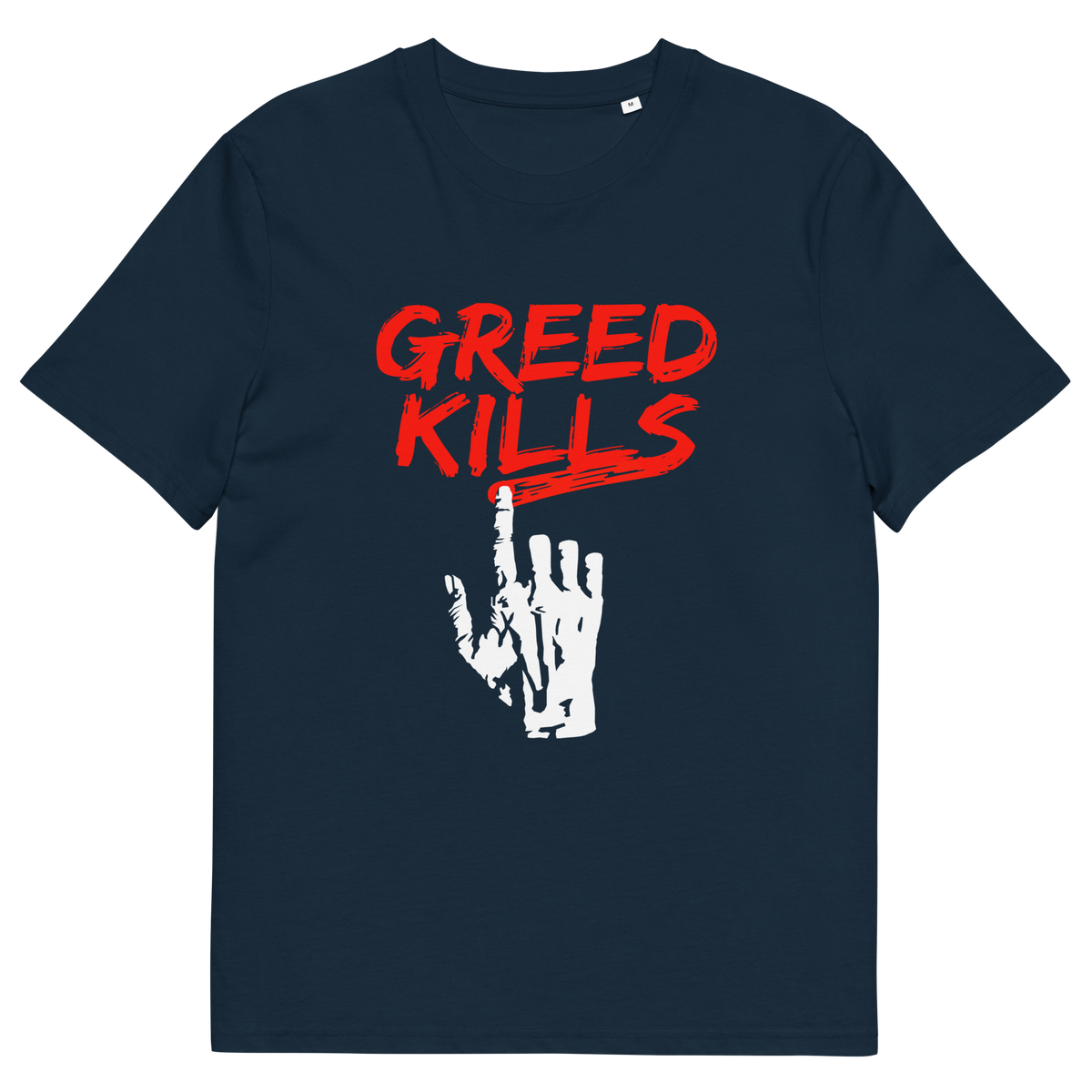 A French navy blue short sleeved crew neck t-shirt with a hand writing "GREED KILLS" in blood red.
