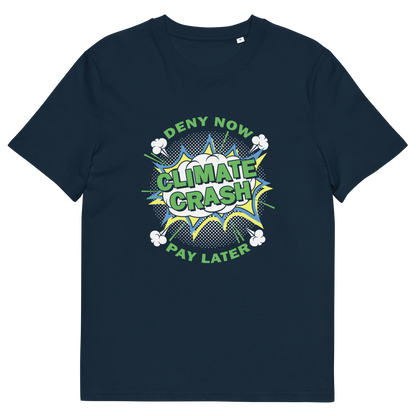 A French navy blue short sleeved crew neck t-shirt with a pop art design in white and green, text saying "CLIMATE CRASH, DENY NOW PAY LATER".