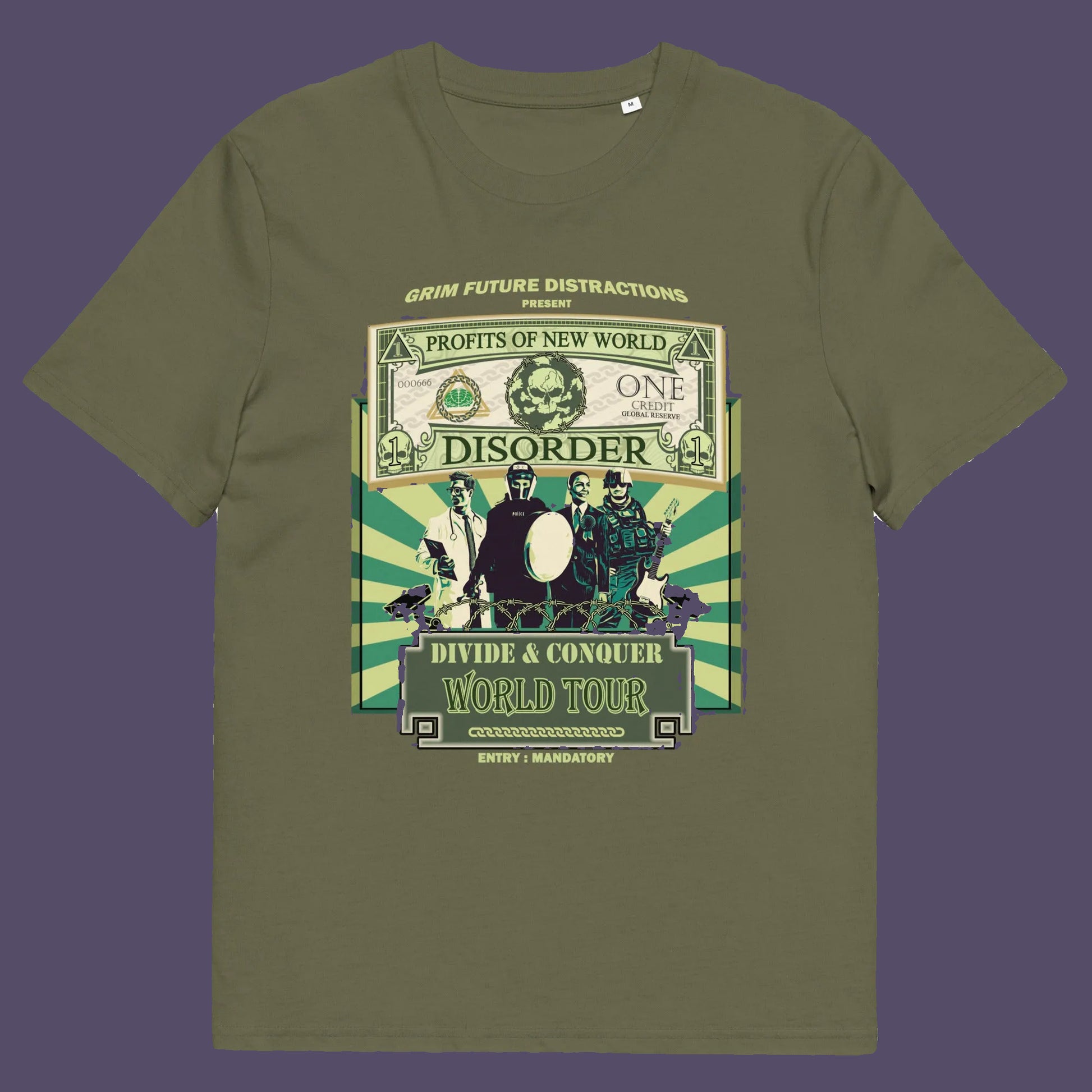 Khaki  shirt. A non conformist t shirt in the style of a band tour poster. This satirical t-shirt design highlights the forces that influence our society now, and for the foreseeable future. A spoof band t-shirt to create social awareness. Made from 100% organic ring-spun cotton, this anti government t shirt is unisex, high-quality, super comfy, and best of all, eco-friendly.