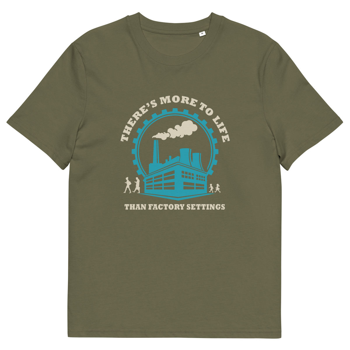 An khaki short-sleeve t-shirt with a graphic print on the front. The graphic features a light blue and cream illustration of a factory with smokestacks, surrounded by the text 'THERE'S MORE TO LIFE THAN FACTORY SETTINGS'.