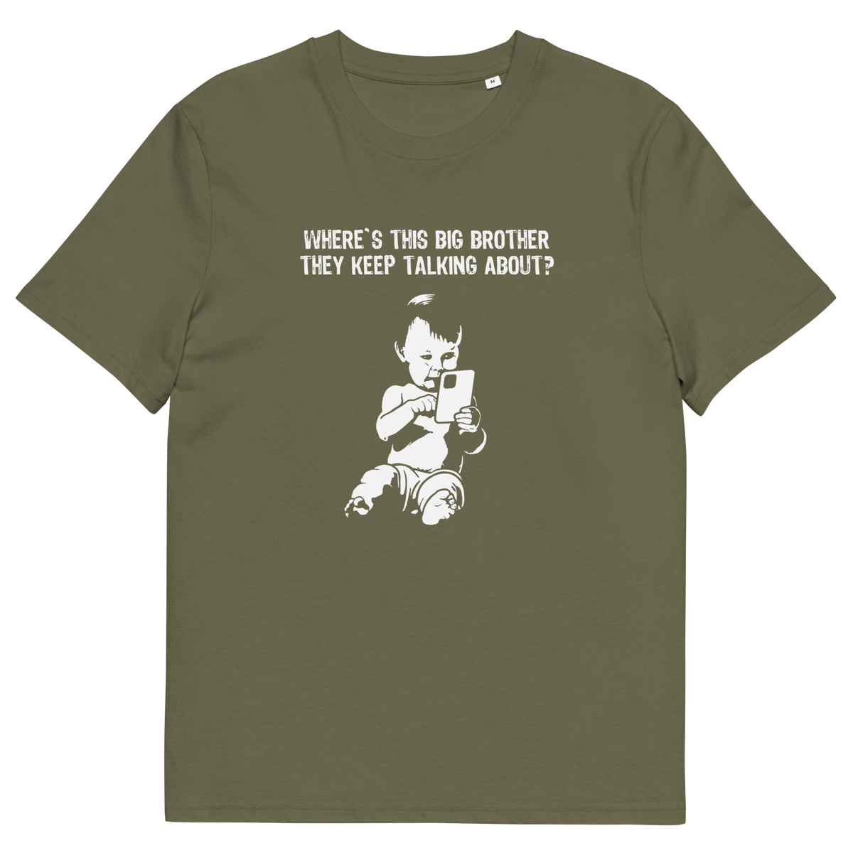 A khaki short-sleeve t-shirt with a white graphic print of a baby holding a phone and the text 'WHERE'S THIS BIG BROTHER THEY KEEP TALKING ABOUT?' on the front, displayed on a solid white background.