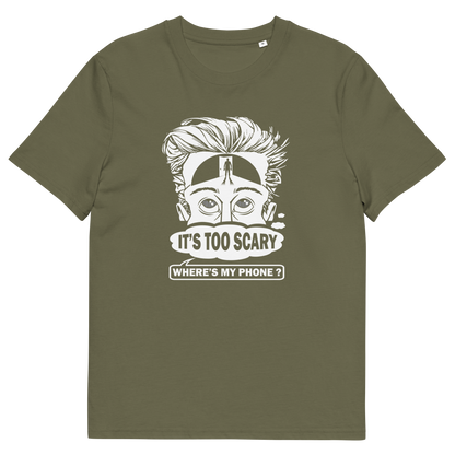 A khaki short-sleeve crewneck t-shirt featuring a white graphic print of a cartoon face with wild hair and the text 'IT'S TOO SCARY WHERE'S MY PHONE?' on the front, displayed against a solid white background.