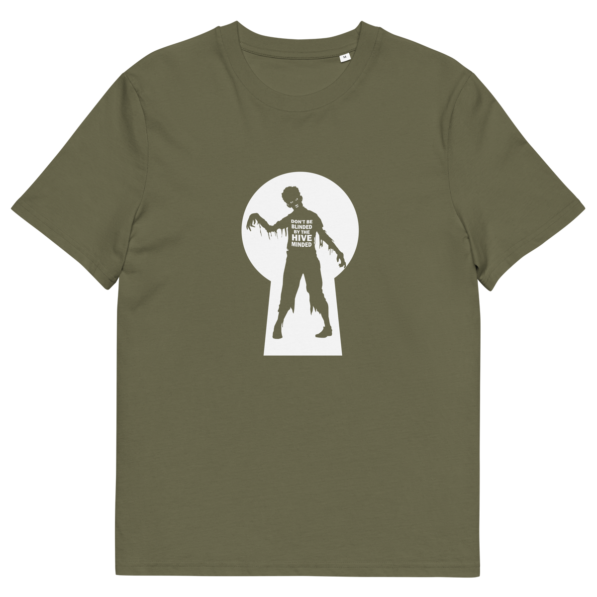 A khaki green  short sleeved t-shirt with a zombie through a key hole design with "DON'T BE BLINDED BY THE HIVE MINDED" text.