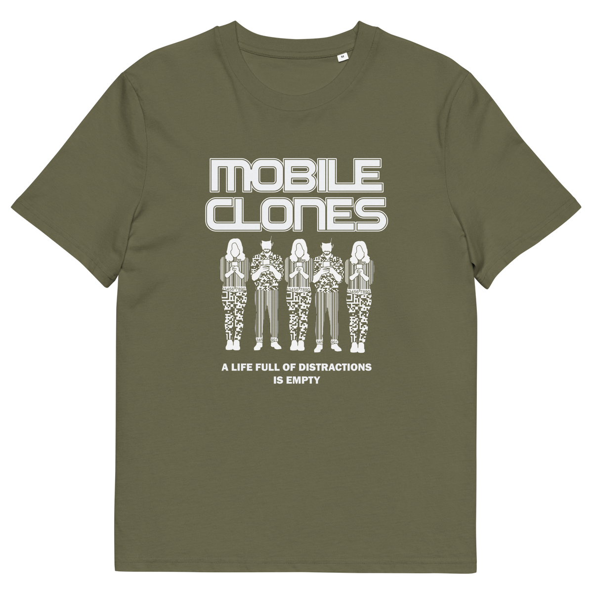 A khaki green short-sleeve crewneck t-shirt featuring a white graphic print on the front. The graphic displays the text 'MOBILE CLONES' above five stylized figures, with the phrase 'A LIFE FULL OF DISTRACTIONS IS EMPTY' below.