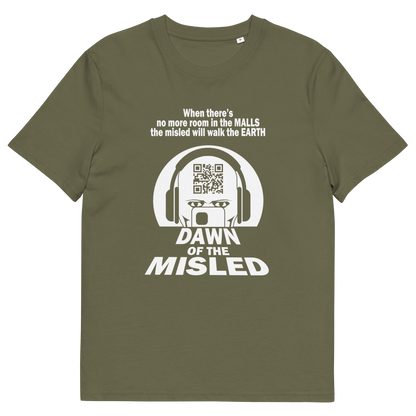 A khaki green, short sleeved , crew necked t-shirt with a play on the "DAWN OF THE DEAD" movie cover. The alternative text reading "DAWN OF THE MISLED" with a man on a smartphone design.