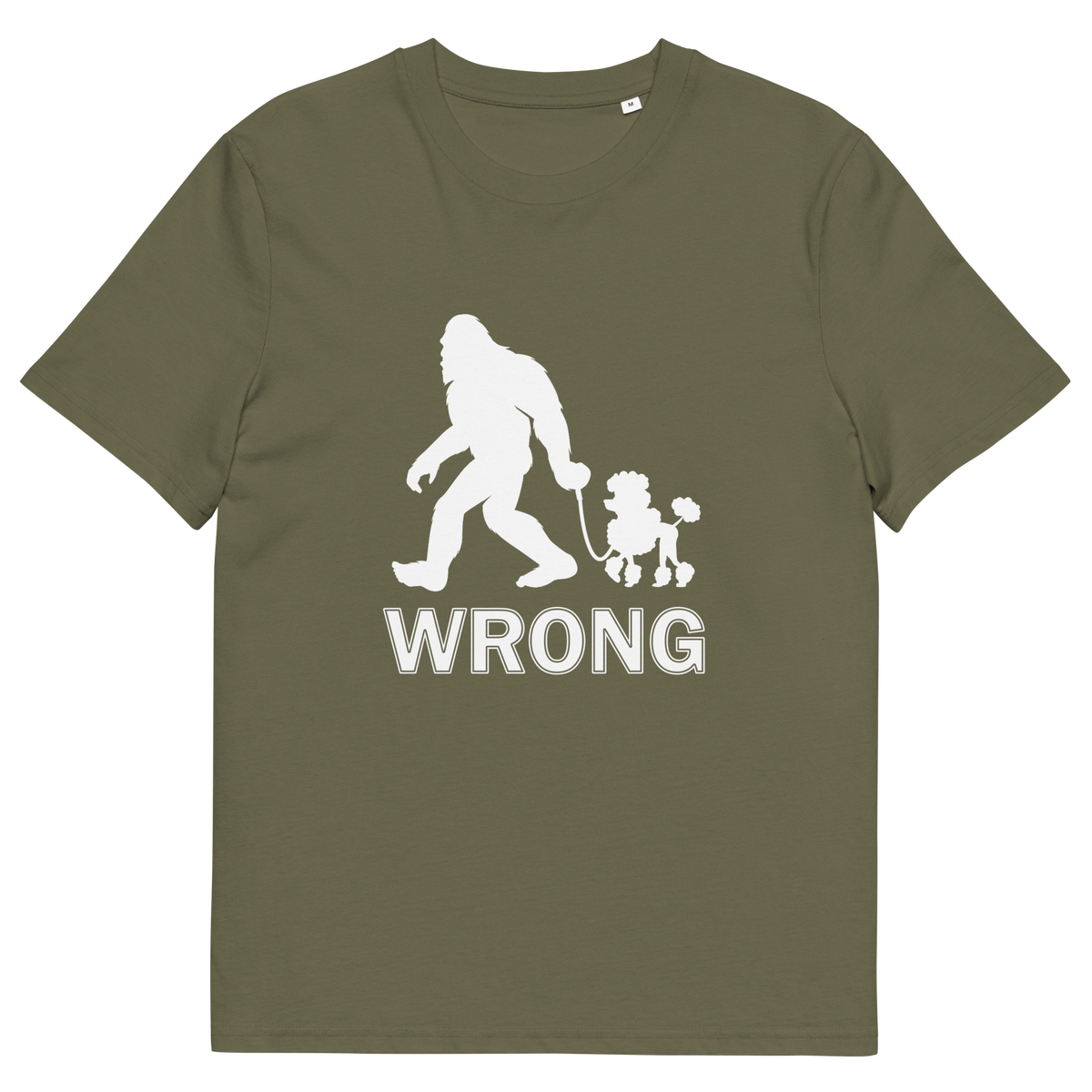 A khaki green, short sleeved, crew necked t-shirt with a white print graphic of bigfoot leading a poodle dog and the text "WRONG" written underneath,