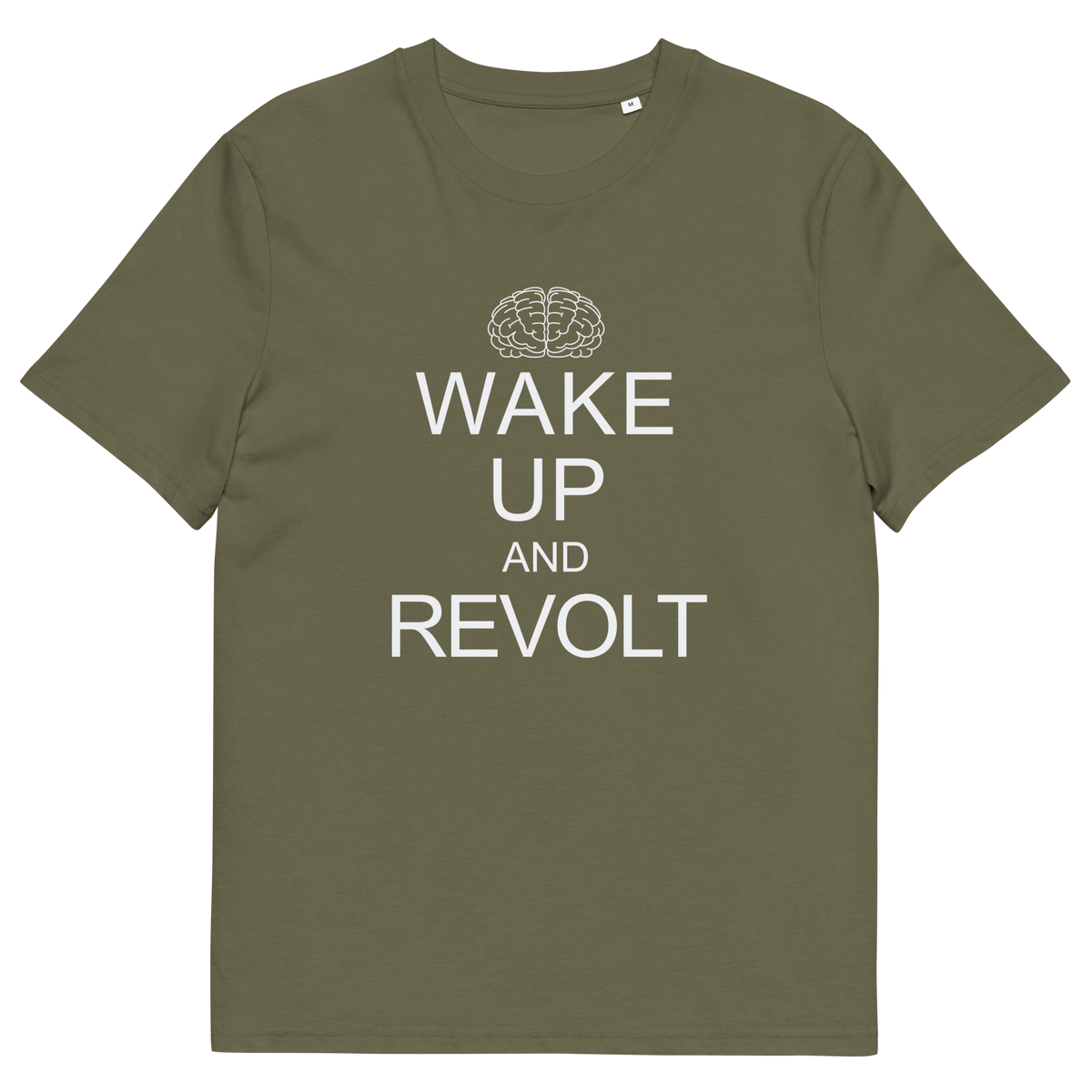 A khaki green  short-sleeve crewneck t-shirt with a white graphic print on the front. The print features a simple line-art brain icon above the text 'WAKE UP AND REVOLT' in a bold, sans-serif font, styled like the classic 'Keep Calm' poster.