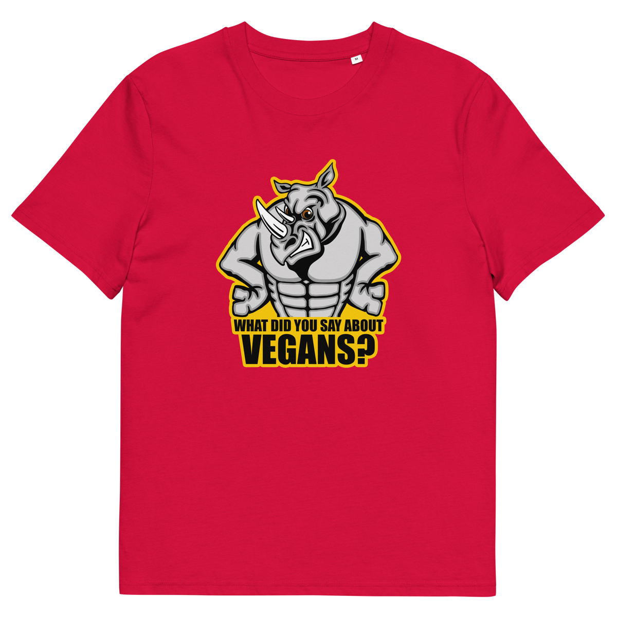 A red short sleeved crew neck t-shirt with a cartoon Rhino design and the caption "WHAT DID YOU SAY ABOUT VEGANS?".