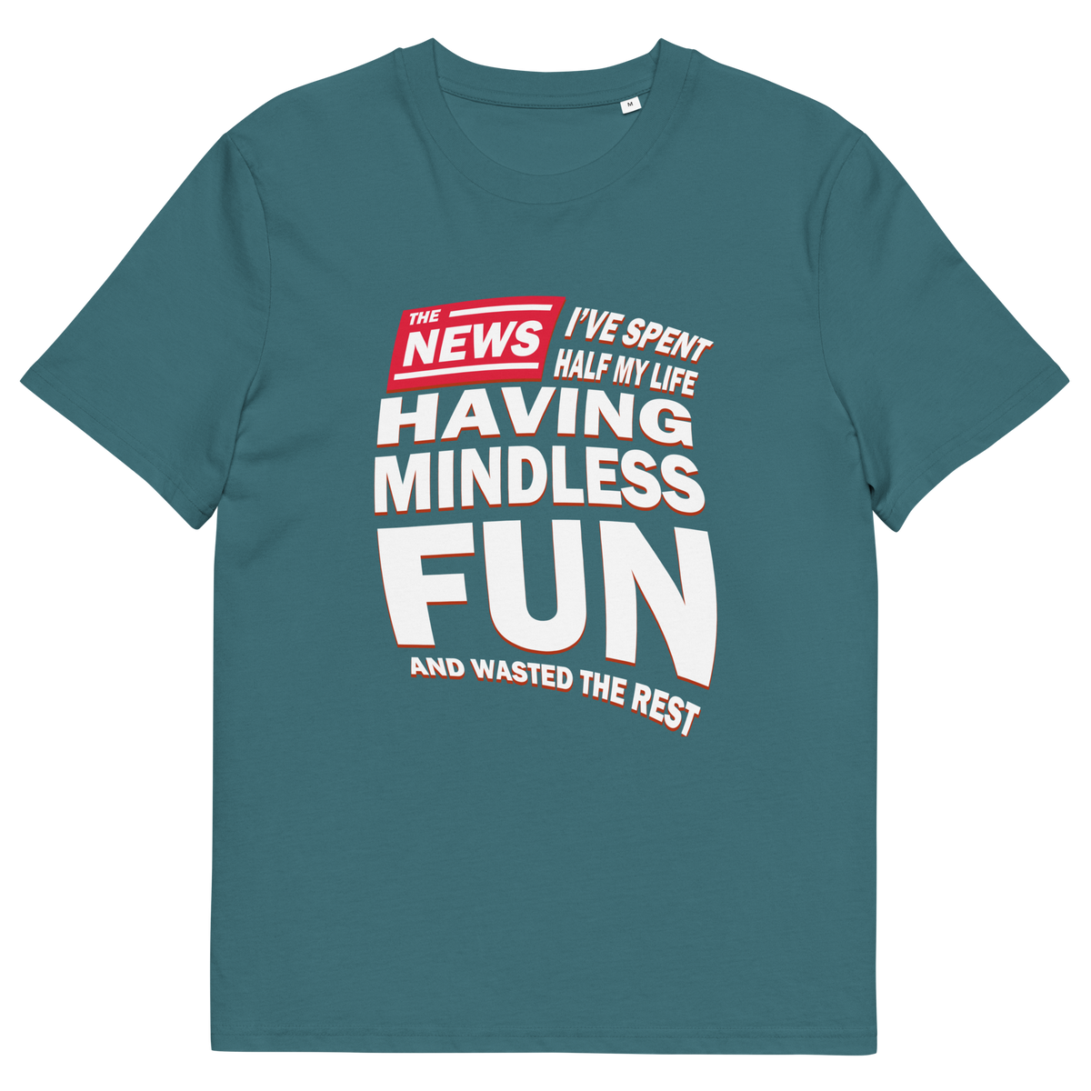 A stargazer blue short sleeved, crew necked t-shirt with a newspaper design with the headline " I'VE SPENT HALF MY LIFE HAVING MINDLESS FUN AND WASTED THE REST".