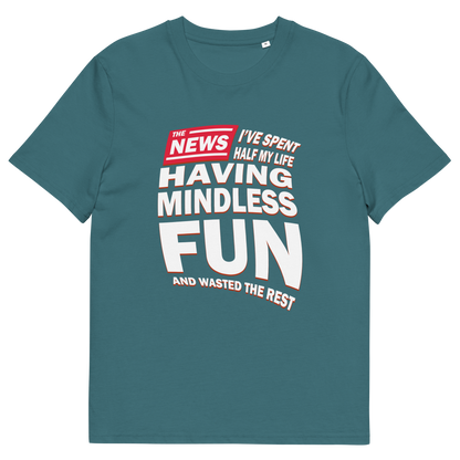 A stargazer blue short sleeved, crew necked t-shirt with a newspaper design with the headline " I'VE SPENT HALF MY LIFE HAVING MINDLESS FUN AND WASTED THE REST".