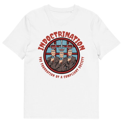 White t shirt. A conspiracy theory t shirt exposing indoctrination as the foundation of modern society. What we believe before we realise we are being lied to shapes our lives until we take back our own opinions. Made from 100% organic ring-spun cotton, this non conformist t shirt is unisex, high quality, super comfy, and best of all, eco-friendly.