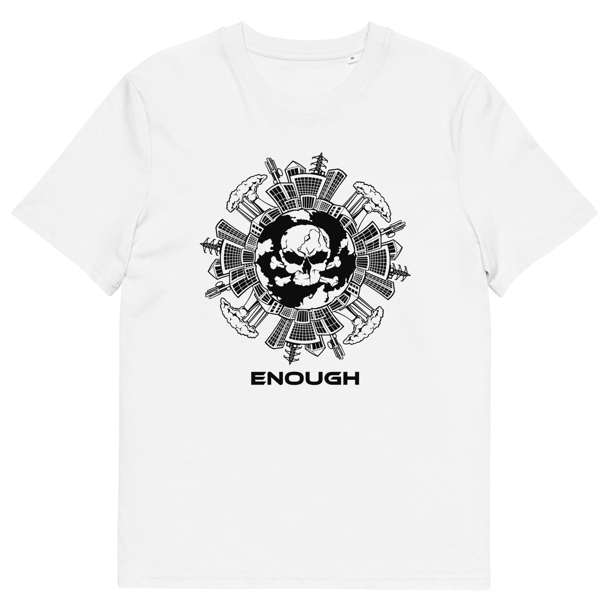 A white short-sleeve crewneck t-shirt featuring a black circular graphic of a skull surrounded by industrial machinery and the word 'ENOUGH' printed below it.