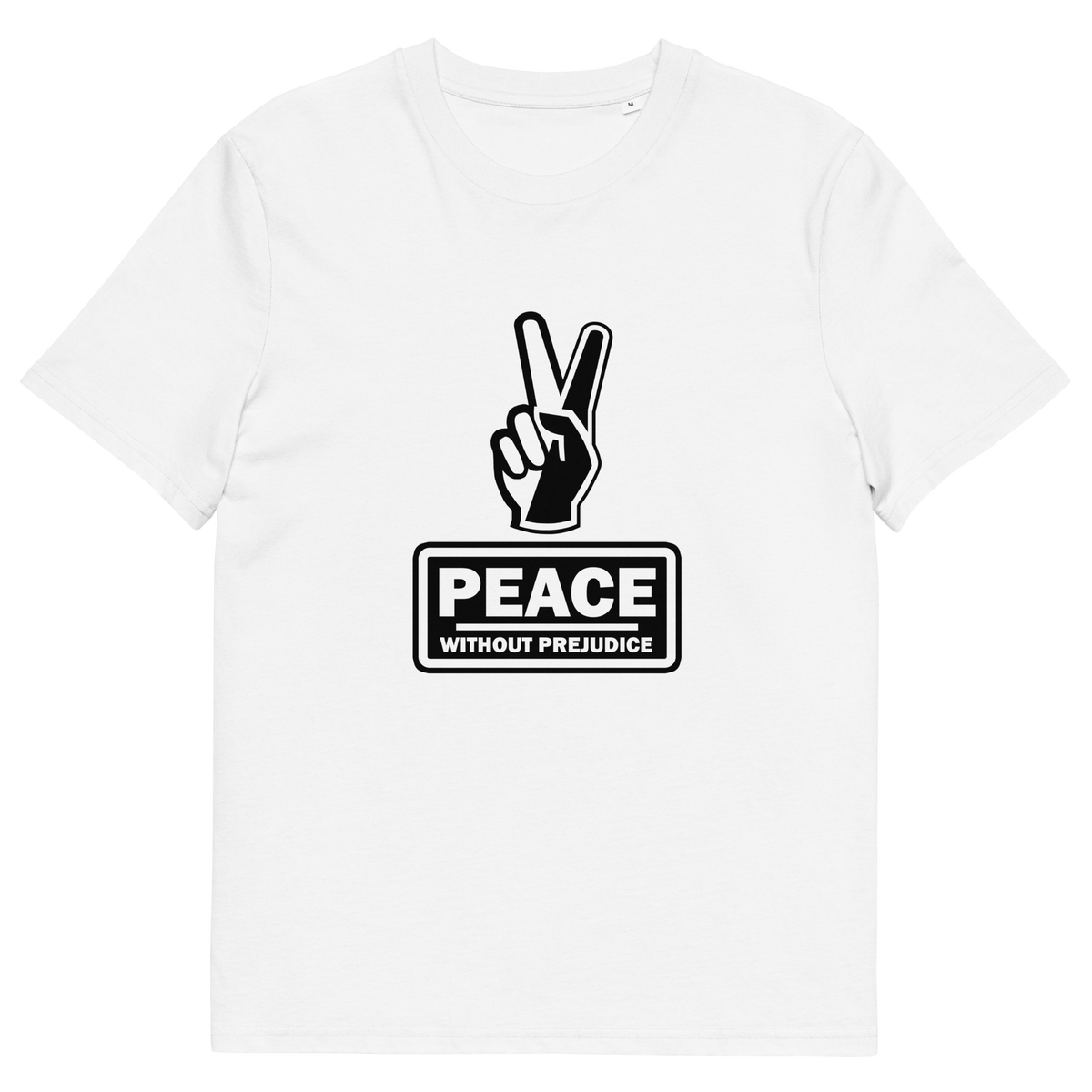 A white t-shirt with a black printed peace sign and "Peace without prejudice" written underneath.