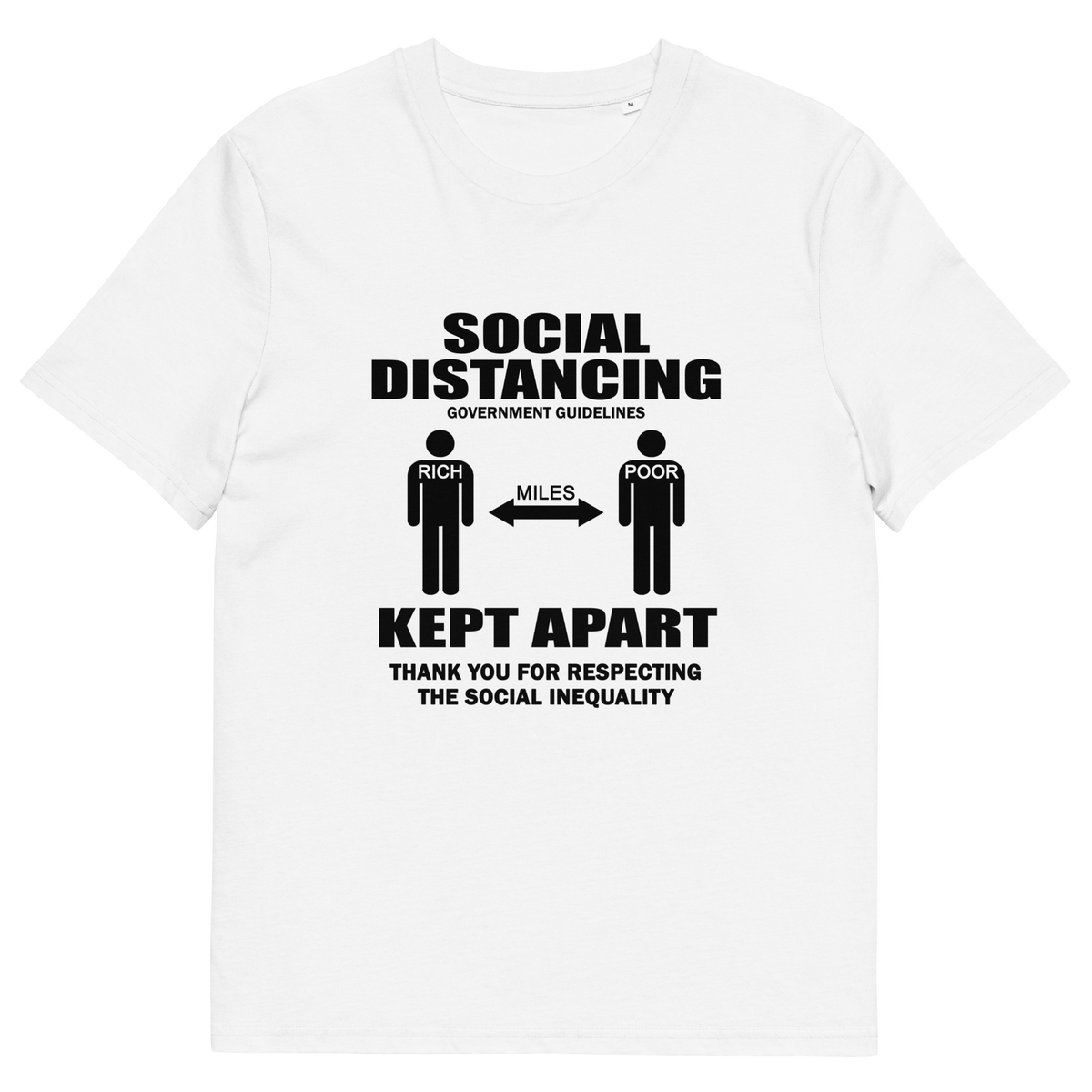 A white short-sleeve crewneck t-shirt with a white graphic print on the front. The graphic features the text 'SOCIAL DISTANCING' and 'KEPT APART' with stick figures representing the recommended distance, labelled 'MILES'.