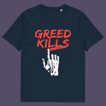 Greed seems to be a very slow creeping, strong holding virus that has been with us since the beginning of time, yet we still can't find a cure. Made from 100% organic ring-spun cotton, this unisex t-shirt is a total must-have. It's high-quality, super comfy, and best of all—eco-friendly.