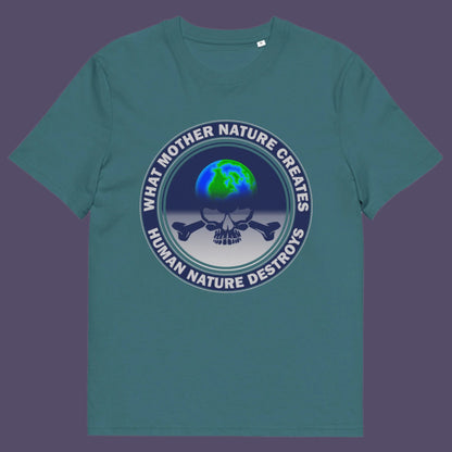 Mother Nature Vs Human Nature. Is it a contest or can they live together ? Made from 100% organic ring-spun cotton, this unisex t-shirt is a total must-have. It's high-quality, super comfy, and best of all—eco-friendly.