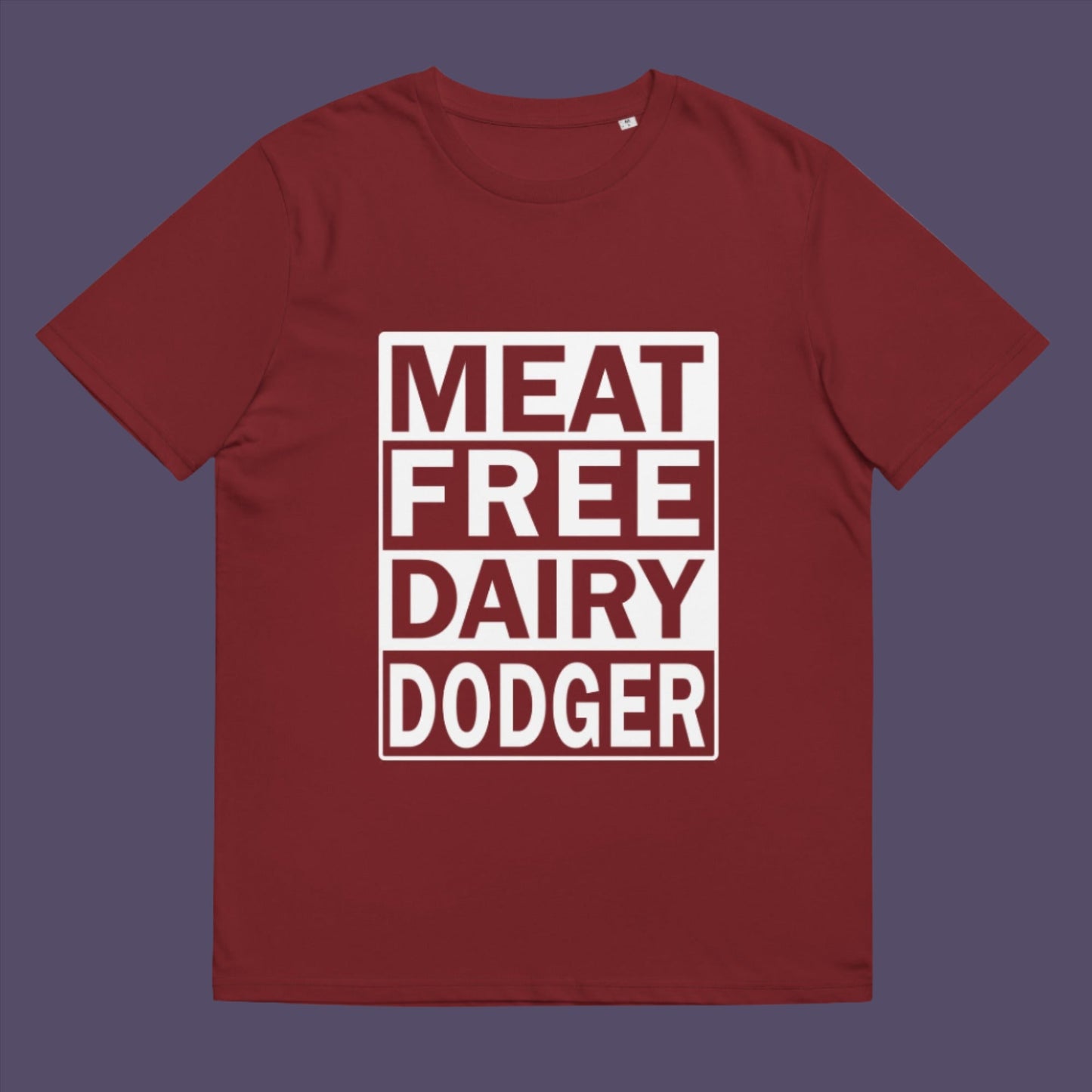 Burgundy t-shirt. A vegan meat free t shirt promoting a witty alternative to the 'vegan' label. Never mind 'plant based' as a new label for vegan . This is straight off the streets of East London. Made from 100% organic ring-spun cotton, this vegan dairy free t shirt is unisex, high-quality, super comfy, and best of all, eco-friendly.