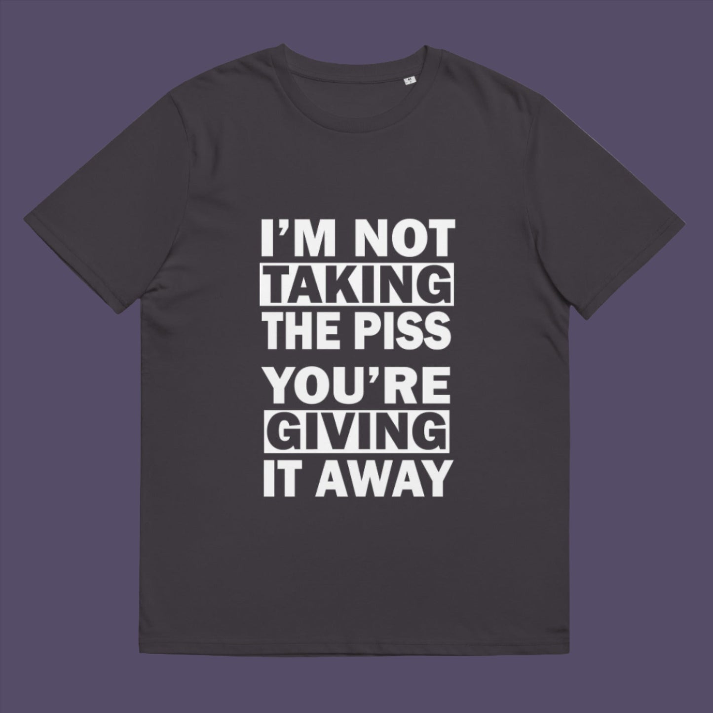 Anthracite t-shirt. A clever slogan t shirt design suggesting some people just set themselves up to be laughed at. Light hearted banter between friends , "No offence intended mate". Made from 100% organic ring-spun cotton, this sarcastic slogan t shirt is unisex, high-quality, super comfy, and best of all, eco-friendly.