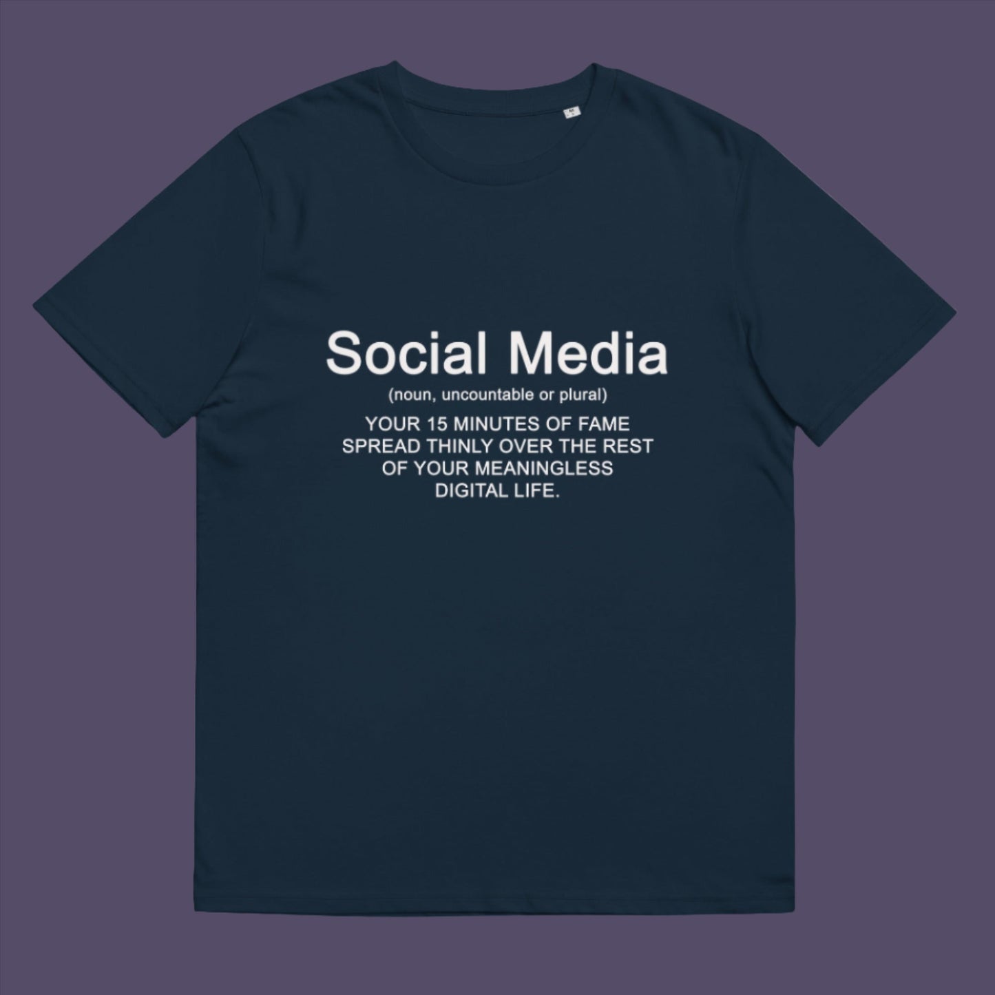 French navy t-shirt. An anti social media t shirt with a humorous definition. A sarcastic slogan t shirt design for those who still have a real life and consider 'community' to be something you can touch and walk around. Made from 100% organic ring-spun cotton, this anti social media t shirt is unisex, high-quality, super comfy, and best of all, eco-friendly.