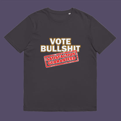 Anthracite t-shirt. This political t-shirt design tells it like it is. This unique anti-establishment t-shirt is for those who have lost all faith in politics. It seems no matter what you vote for, you definitely get bullshit. Made from 100% organic ring-spun cotton, this anti-government t-shirt is unisex, high-quality, super comfy, and best of all, eco-friendly.