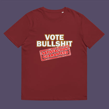 Burgundy t-shirt. This political t-shirt design tells it like it is. This unique anti-establishment t-shirt is for those who have lost all faith in politics. It seems no matter what you vote for, you definitely get bullshit. Made from 100% organic ring-spun cotton, this anti-government t-shirt is unisex, high-quality, super comfy, and best of all, eco-friendly.