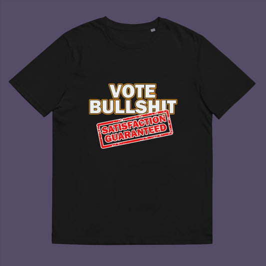 Black t-shirt. This anti government t-shirt design tells it like it is. This unique anti establishment t shirt is for those who have lost all faith in politics. It seems no matter what you vote for, you definitely get bullshit. Made from 100% organic ring-spun cotton, this anti government t shirt is unisex, high-quality, super comfy, and best of all, eco-friendly.