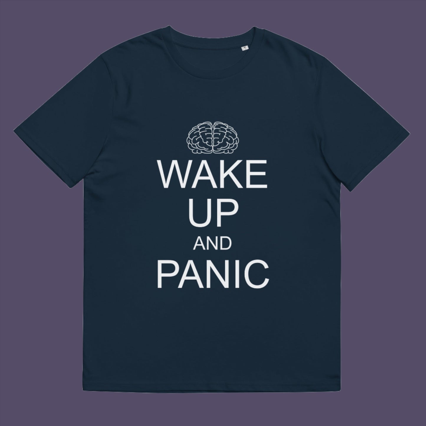 French navy t-shirt. This satirical 'stay calm' anti-establishment t-shirt suggests we have been calm too long and need of waking up and panic. Keeping calm got us into this mess, it's time to wake up. 100% organic ring-spun cotton, these political activist t shirt designs are unisex, high-quality, super comfy, and best of all, eco-friendly.
